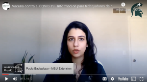 COVID-19 vaccine videos for agriculture workers in English and Spanish