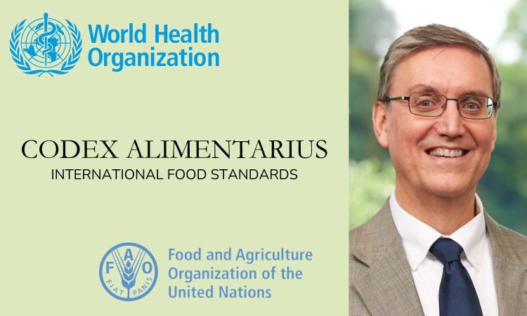 Photo of Neal Fortin. Logos for WHO, FAO, and Codex Alimentarius.