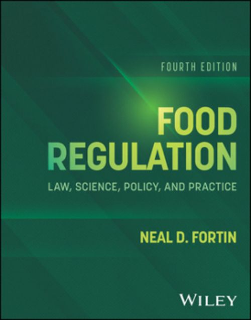 Neal Fortin book cover - Food Regulation, 4th Edition.