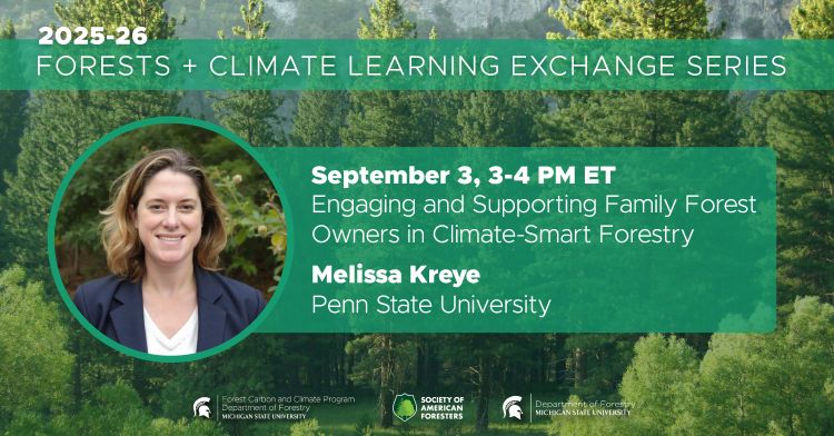 2025-26 Forests + Climate Learning Exchange Series webinar on September 3, 2025. Melissa Kreye, Associate Professor of Forest Resources Management, Penn State University, presents 